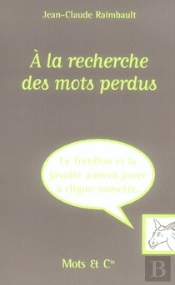 À La Recherche Des Mots Perdus