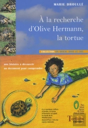 À La Recherche D'Olive Hermann, La Tortue