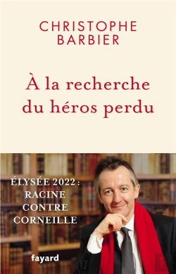 Bertrand.pt - A La Recherche Du Heros Perdu - Corneille-Racine, Le Duel Francais De 1636 A 2022