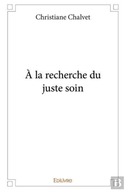 Bertrand.pt - A La Recherche Du Juste Soin