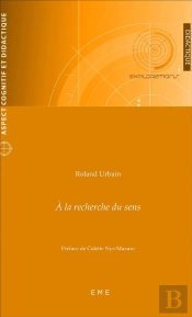 A La Recherche Du Sens