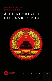 À La Recherche Du Tank Perdu