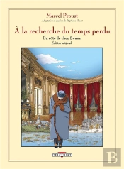 À La Recherche Du Temps Perdu : Intégrale : Du Côté De Chez Swann