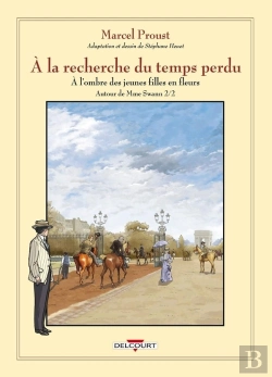 Bertrand.pt - À La Recherche Du Temps Perdu Tome 8 : À L'Ombre Des Jeunes Filles En Fleurs ; Autour De Madame Swann Tome 2