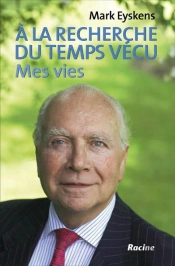 A La Recherche Du Temps Vecu ; Mes Vies