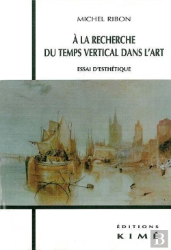 Bertrand.pt - A La Recherche Du Temps Vertical Dans L'Art