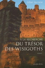 A La Recherche Du Tresor Des Wisigoths