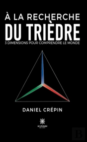 A La Recherche Du Triedre
