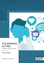 À La Recherche Du Triub : L'Éloge De L'Écoute
