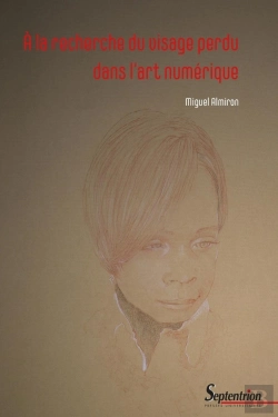 Bertrand.pt - À La Recherche Du Visage Perdu Dans L'Art Numérique
