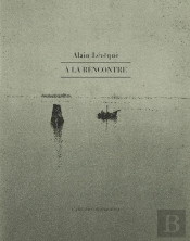 À La Rencontre : Carnets Et Notes Sur Des Artistes, 2003-2020