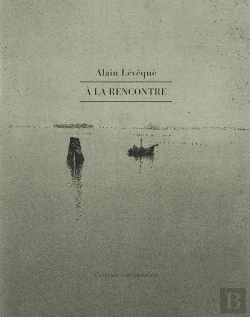 Bertrand.pt - À La Rencontre : Carnets Et Notes Sur Des Artistes, 2003-2020