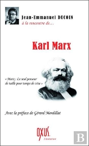 À La Rencontre De... Karl Marx