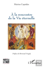 A La Rencontre De La Vie Éternelle