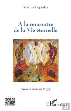 Bertrand.pt - A La Rencontre De La Vie Éternelle