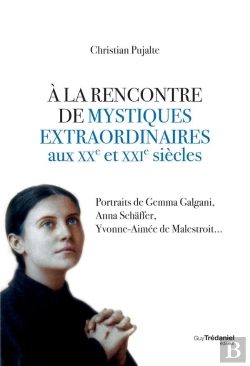 Bertrand.pt - A La Rencontre De Mystiques Extraordinaires