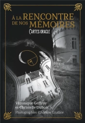 À La Rencontre De Nos Mémoires