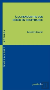À La Rencontre Des Bébés En Souffrance