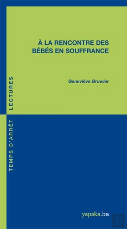 Bertrand.pt - À La Rencontre Des Bébés En Souffrance