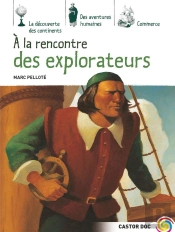 A La Rencontre Des Explorateurs
