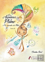 À La Rencontre Des Mots Tome 2 ; Les Aventures De Plume