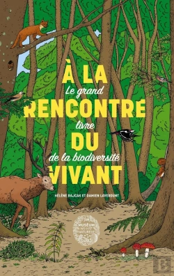 Bertrand.pt - À La Rencontre Du Vivant : Le Grand Livre De La Biodiversité