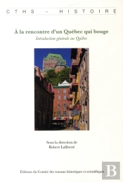 A La Rencontre D'Un Quebec Qui Bouge