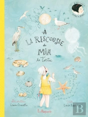 A La Rescousse De Mia La Tortue