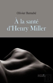 À La Santé D'Henry Miller
