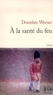 À La Santé Du Feu
