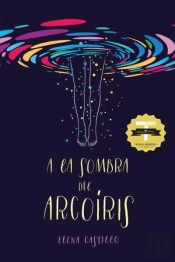 A La Sombra Del Arcoíris