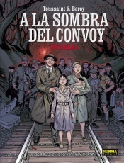 A La Sombra Del Convoy. Edición Integral