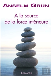À La Source De La Force Intérieure