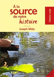 A La Source De Notre Histoire