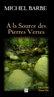 A La Source Des Pierres Vertes