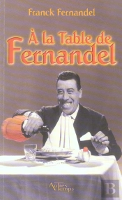 A La Table De Fernandel