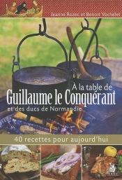 A La Table De Guillaume Le Conquerant