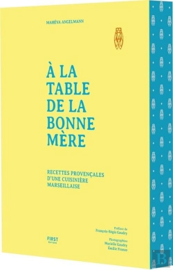 Bertrand.pt - À La Table De La Bonne Mère : Recettes Provençales D'Une Cuisinière Marseillaise
