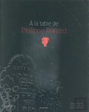 À La Table De Philippe Renard