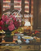 À La Table De Proust