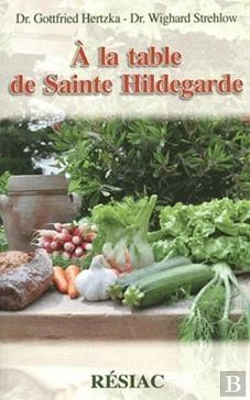 Bertrand.pt - A La Table De Sainte Hildegarde