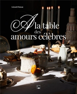 Bertrand.pt - À La Table Des Amours Célèbres