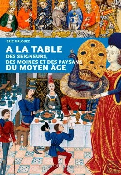 Bertrand.pt - À La Table Des Seigneurs, Des Moines Et Des Paysans Du Moyen Âge