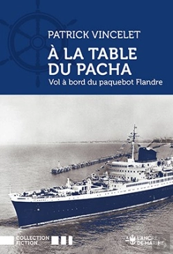Bertrand.pt - À La Table Du Pacha : Vol À Bord Du Paquebot Flandre