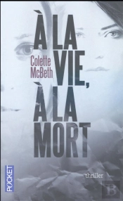 A La Vie, A La Mort