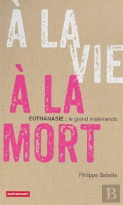 A La Vie, A La Mort