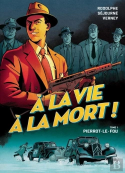 Bertrand.pt - À La Vie À La Mort ! Tome 1 : Pierrot-Le-Fou