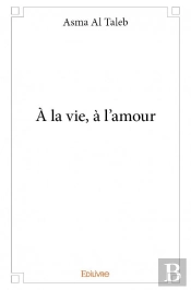 A La Vie, A L'Amour