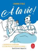 À La Vie !