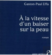À La Vitesse D'Un Baiser Sur La Peau